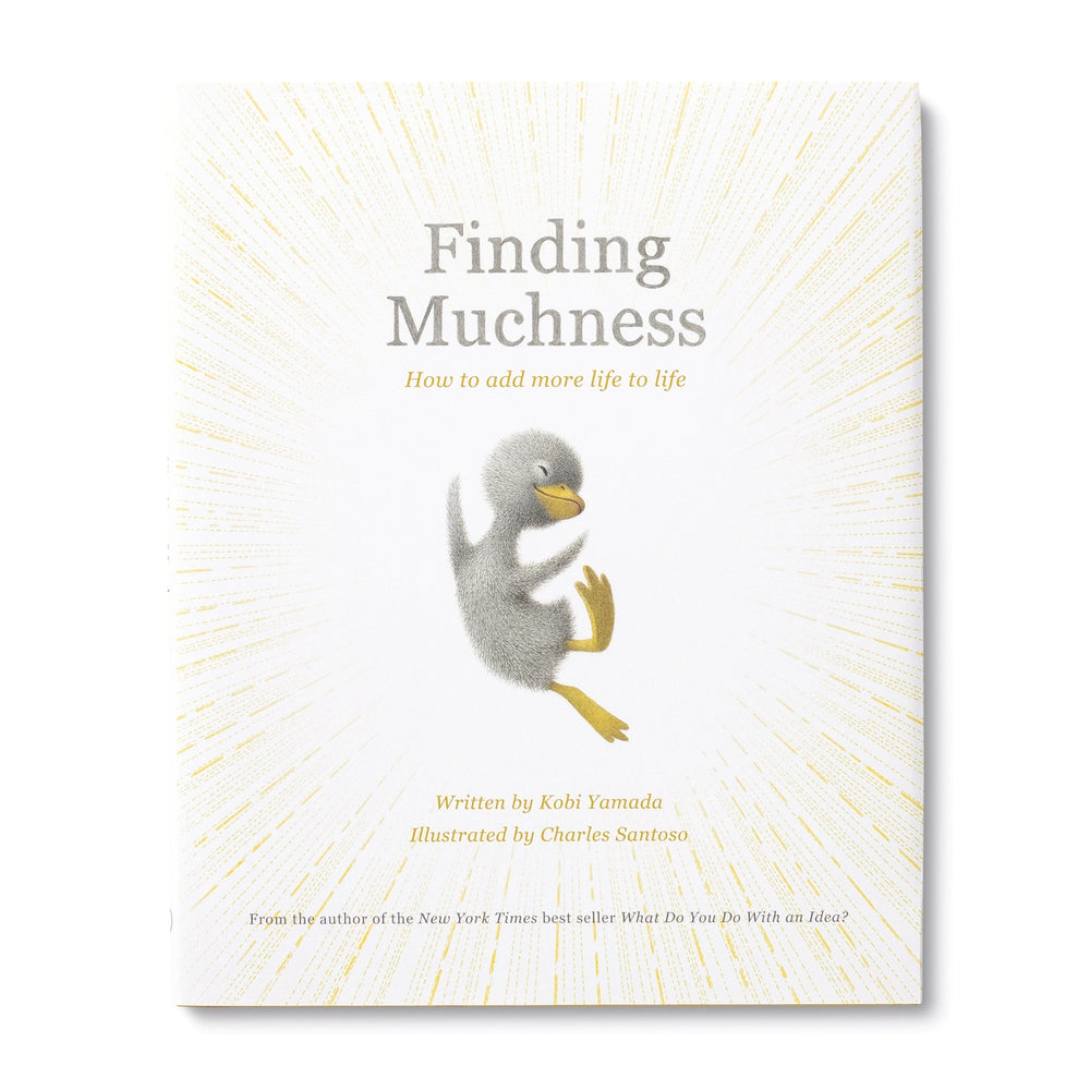 Finding Muchness Muchness is the full-hearted abundance of hope, joy, and imagination that each of us has when we come into this world.